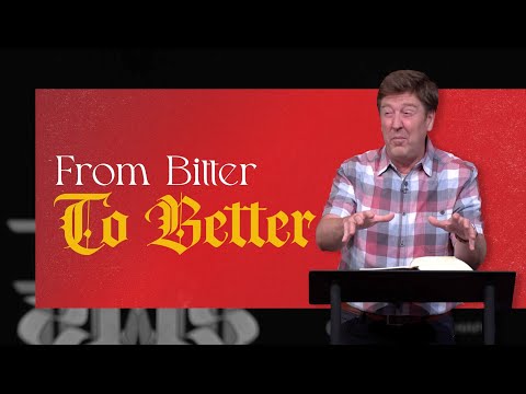 From Bitter to Better  |  Acts 8  |  Gary Hamrick