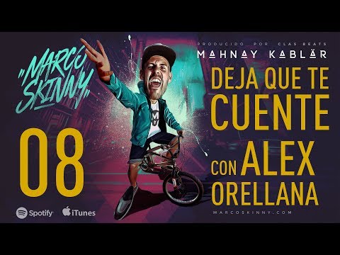 Deja que te cuente (con Alex Orellana)