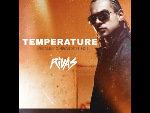 Sean Paul vs Alex Van Diel - Temperature (Wedamnz x Rivas 2021 Edit) 2022 Mashup of the Year!