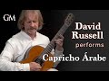 David Russell plays Capricho Árabe | Guitar by Masters