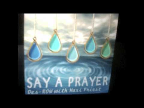 Des-ROW - SAY A PRAYER (ft. Maxi Priest)