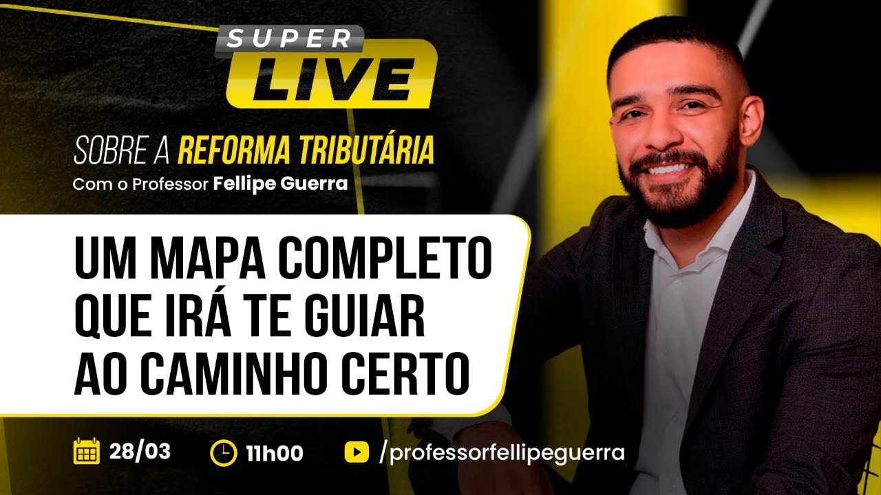 Super Live sobre a Reforma Tributária