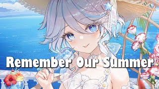 Nightcore - Remember Our Summer (Lyrics)