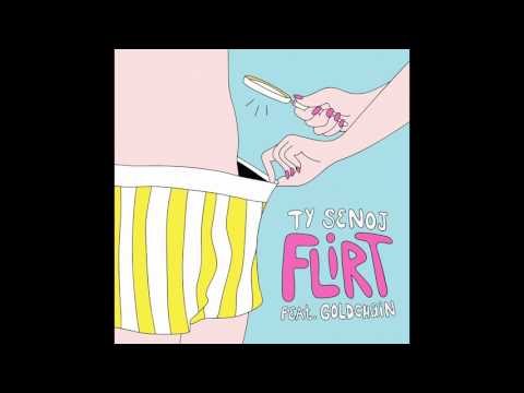 Ty Senoj feat. Goldchain - "Flirt" OFFICIAL VERSION