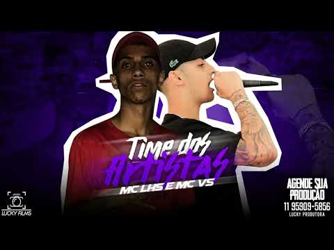 MC VS e MC LHS - Time dos Artistas (Quik Produção)