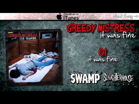 Greedy Mistress - It Was Fine