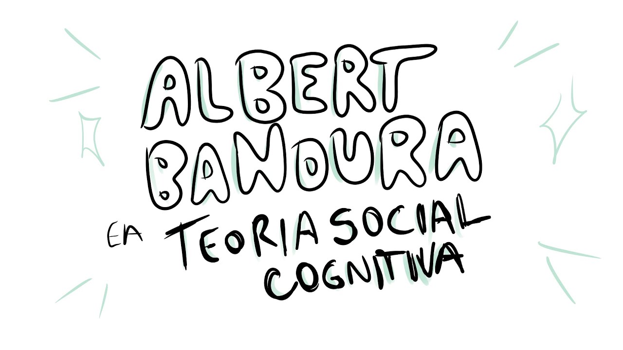 Albert Bandura e a Teoria da Aprendizagem Social - SEMINÁRIO DE PSICOLOGIA DO DESENVOLVIMENTO