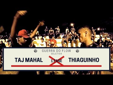 Tajmahal X Thiaguinho - 1 Fase - Seletiva -  Invadindo A Cena/Guerra Do Flow 2018