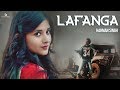 Lafanga | Harman Doraha Ft. Kanika Maan & ImranPk 17 | New Punjabi Song 2017