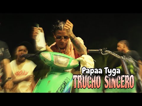 Papaa Tyga - Trucho Sincero | Official Video |