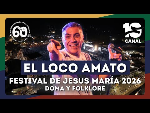 El Loco Amato | Jesús María 2026