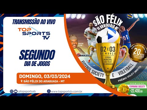 Copa São Félix do Araguaia de Society  - Segundo Dia - 03/03/2024