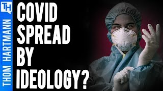 Will the Next Phase of Pandemic Be Spread by Ideology?