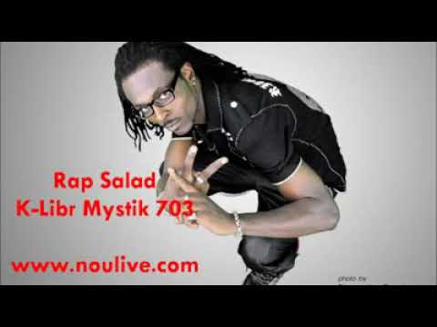 Rap salad K-Libr Mystic 703