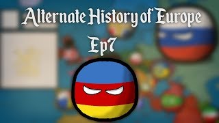 Alternate History of Europe #7| The Underdog