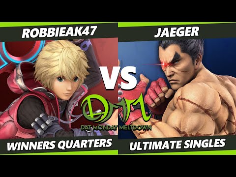 DAT Monday Meltdown 231 - RobbieAK47 (Shulk) Vs. Jaeger (Kazuya) SSBU Ultimate Tournament