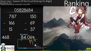 Seven Lions - Summer Of The Occult HD DT pass 8.2*s