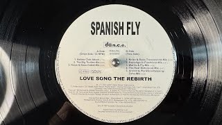 Spanish Fly – Love Song The Rebirth (Noize & Bass-Gated-Mix) - Da n.c.e. – 870585-0 (1997)