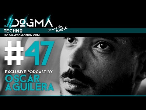 Oscar Aguilera – Techno Live Set // Dogma Techno Podcast [August 2015]