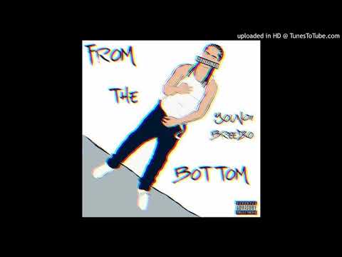Young Breezo - From The Bottom ( Official Audio)