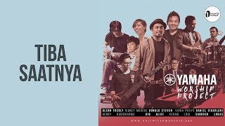 Yamaha Worship Project - Tiba Saatnya