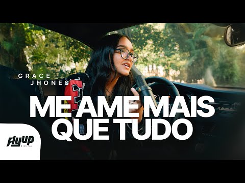 Grace Jhones - Me Ame Mais Que Tudo (Ao Vivo)
