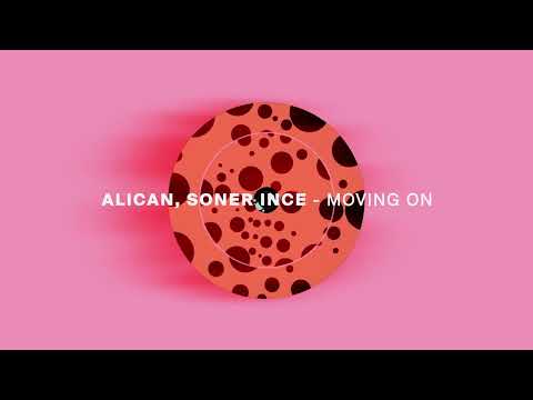 Alican, Soner Ince - Moving On
