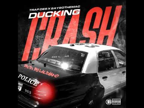 TrapDes - Ducking Crash ft. SaysoTheMac (Clean)