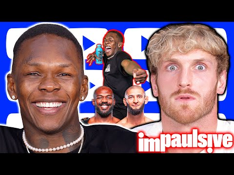 Israel Adesanya Chokes Out Logan Paul, Hated By Jon Jones, Signs $$ Deal w/ PRIME - IMPAULSIVE 381