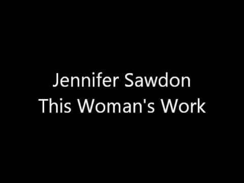 This Womans Work- Jennifer Sawdon.wmv