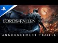 The Lords of the Fallen - Announcement Trailer | PS5 Games
