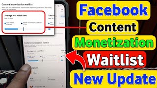 Content Monetization Waitlist Update 2026 | Facebook Professional Dashboard Update View &amp; Watch Time