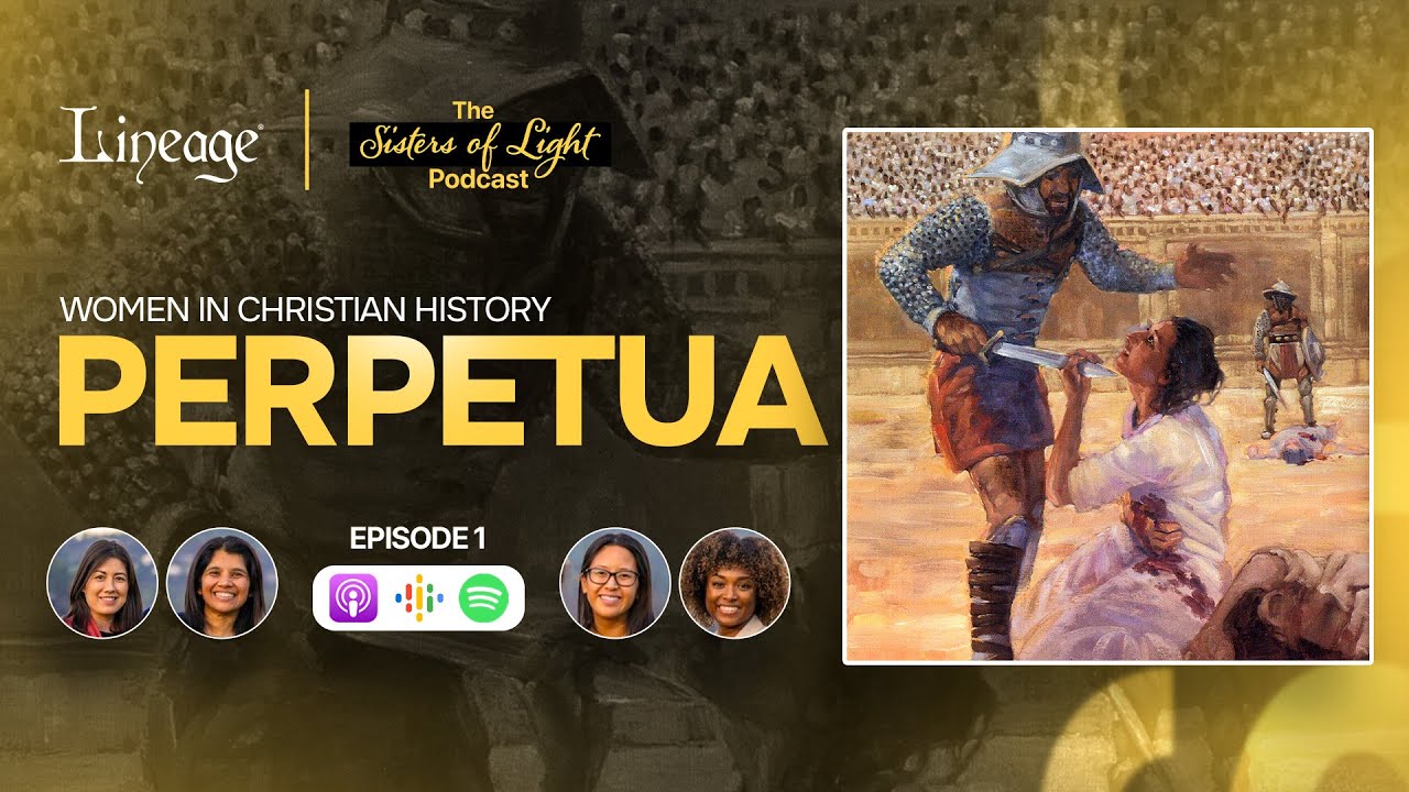 Perpetua | The Sisters of Light Podcast