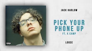 Jack Harlow - PickYourPhoneUp Ft. K. Camp