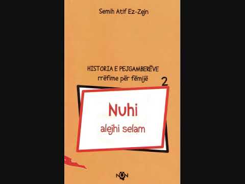 2. Nuhi AS, Historia e Pejgamberëve, rrëfime për fëmijë