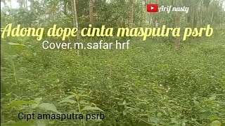 Download lagu adong dope cinta masputra psrb cover m.safar hrp#lagumandailing #lagutapsel #arif nasty# mp3