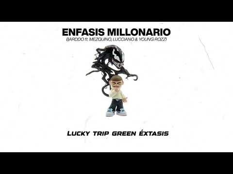 ENFASIS MILLONARIO - BARDDO (feat. mezquino, lucciano, young rozzi) (prod.lvckykid)