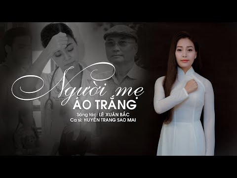 Người mẹ áo trắng - Huyền Trang