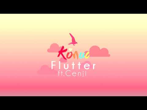 Konac - Flutter (ft. Cenji)