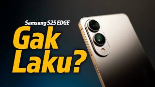 Samsung S25 Edge Baru 3 Bulan, Turun 5-7 Juta! Gak Laku??