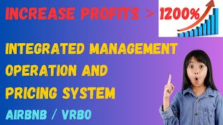 Increase Airbnb Profits More Than 1200%! Use of Integrated Management Operation and Pricing System