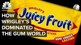 How Wrigley s Dominated The World Of Chewing Gum...