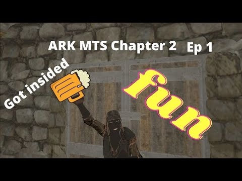 Ep 1 ARK MTS Chapter 2 (Beginning)