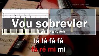 Vou sobreviver - I will survive - Karaoke em portugues - Educacao Musical - Flauta - Jose Galvao