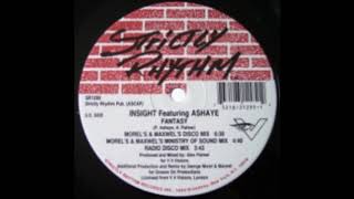 Insight Featuring Ashaye - Fantasy (Morel's & Maxwel's Ministry Of Sound Mix)