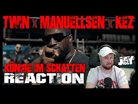 was ein PART!!! Twin x Manuellsen x Kez - Könige im Schatten I REACTION