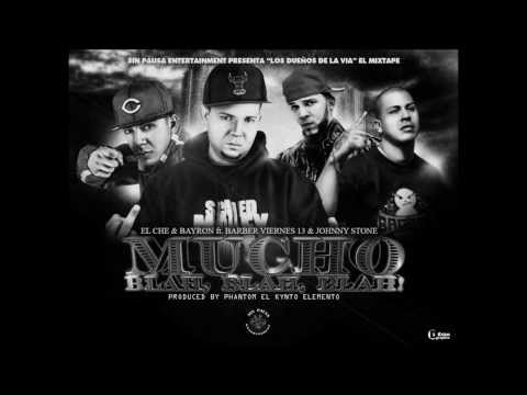 EL CHE & BAYRON Ft  BARBER VIERNES 13 & JOHNNY STONE. Mucho Blah Blah Blah!