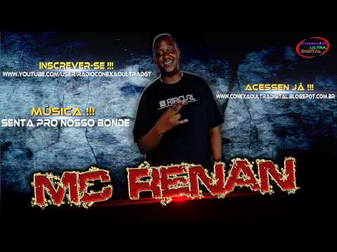 MC RENAN - SENTA PRO NOSSO BONDE  ♪♫
