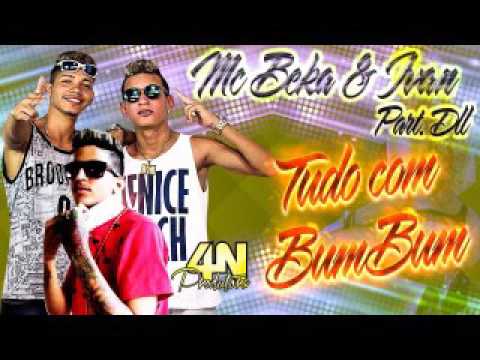 Beka e Ivan Boladão part DLL - Tudo Com BumBum.