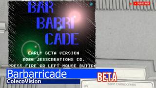 ColecoVision -=Barbarricade=- beta
